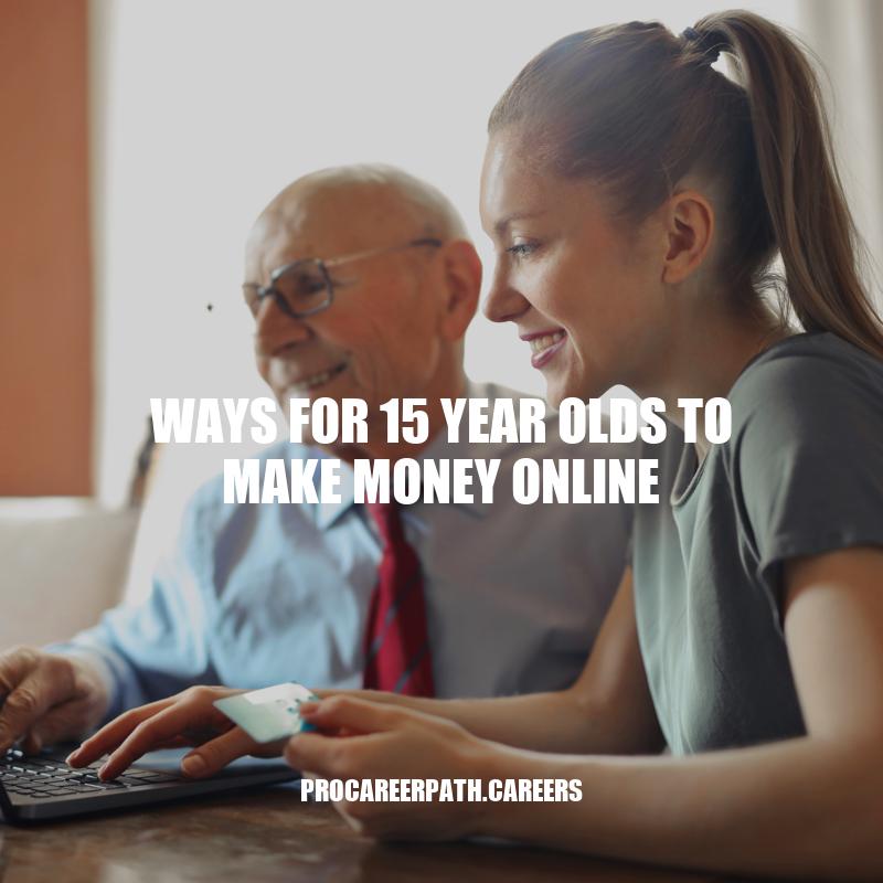 5 Ways for 15-Year-Olds to Make Money Online