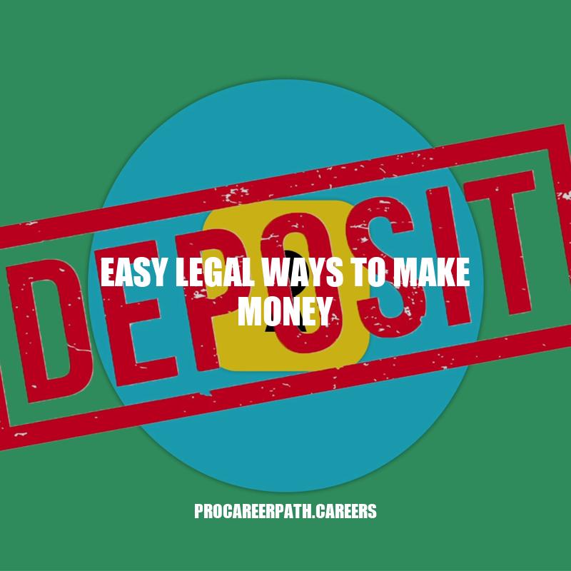 Easy Ways to Make Money Legally: Freelancing, Renting, and More