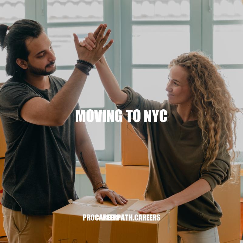 Essential Tips for Moving to NYC