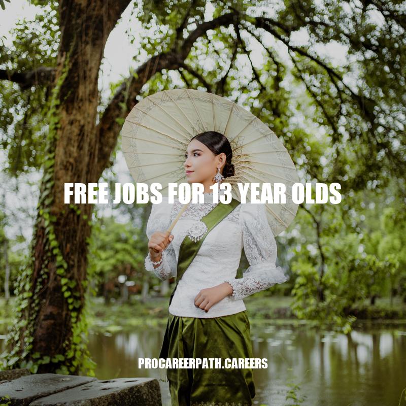 Free Jobs for 13 Year Olds: Ideas for Making Money Safely and Creatively