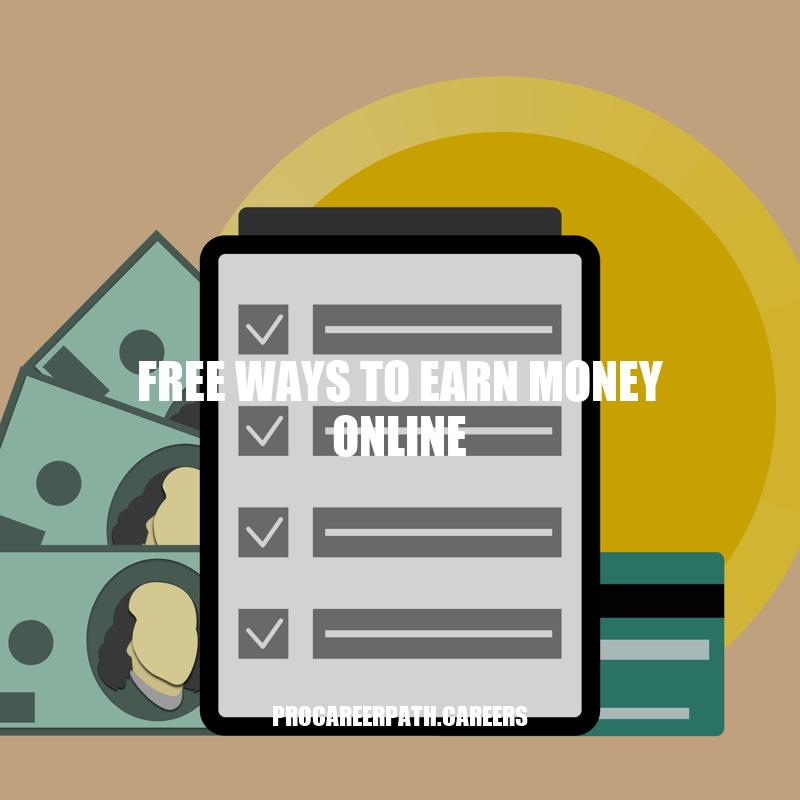 Free Ways to Earn Money Online: Top Methods