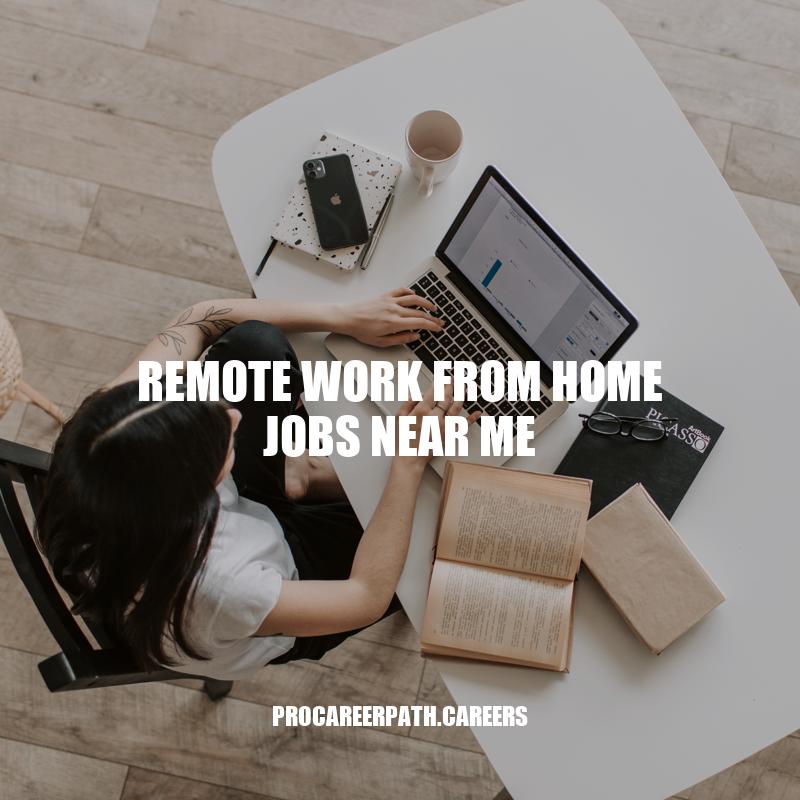 Remote Work: Finding Near Me Jobs for Flexible Home-Based Employment