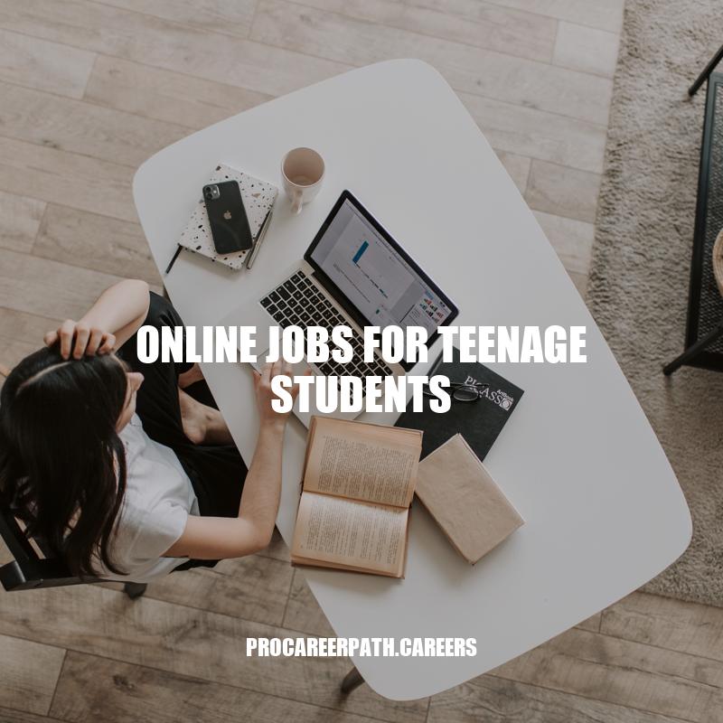 Top Online Jobs for Teenage Students